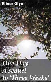 One Day. A Sequel to 'Three Weeks' cover image