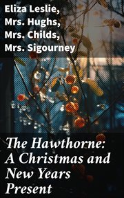 The Hawthorne : A Christmas and New Years Present cover image