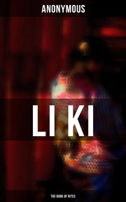 LI KI (The Book of Rites) : The Book of Rites cover image
