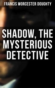 Shadow, the Mysterious Detective cover image
