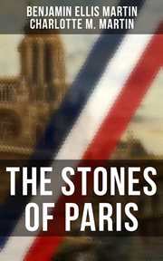 The Stones of Paris : Study of the French Capital cover image