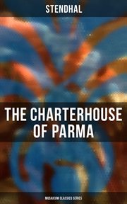 The Charterhouse of Parma : Musaicum Classics cover image