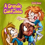 A Grande Confusão cover image