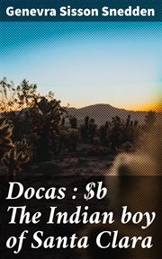 Docas : The Indian Boy of Santa Clara cover image