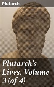 Plutarch's Lives, Volume 3 cover image