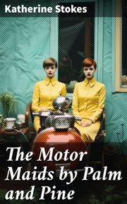 The Motor Maids by Palm and Pine cover image