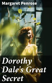 Dorothy Dale's Great Secret cover image