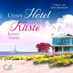 Unser Hotel an Der Küste cover image