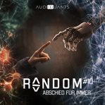 Folge 10: Abschied Für Immer (Random) cover image