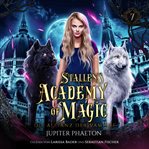 Stallen's Academy of Magic 7 - Die Allianz Der Vampire - Fantasy Hörbuch cover image