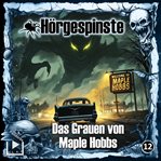Das Grauen Von Maple Hobbs cover image