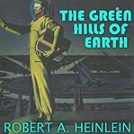 The Green Hills of Earth cover image