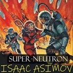 Super-neutron cover image