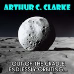 Out of the Cradle, Endlessly Orbiting cover image