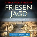 Friesenjagd: Ostfriesen-krimi cover image