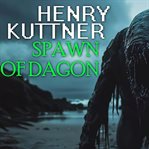 Spawn of Dagon cover image