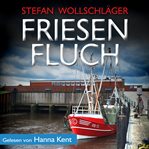 Friesenfluch: Ostfriesen-Krimi cover image