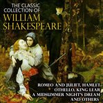 The Classic Collection of William Shakespeare cover image