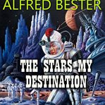 The Stars My Destination cover image