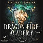 Dragon Fire Academy 3 cover image