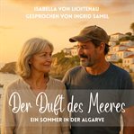 Der Duft des Meeres : Ein Sommer in der Algarve cover image