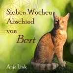 Sieben Wochen Abschied von Bert cover image