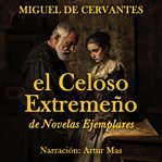 El Celoso Extremeño cover image