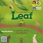 The Journey of a Leaf - Accessible Edition With Image Descriptions cover image