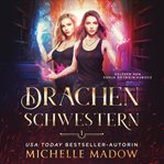 Drachenschwestern - Drachen Hörbuch cover image