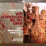 Wir schweigen bis ins Grab cover image