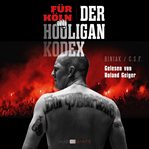 Für Köln! Der Hooligan-Kodex cover image