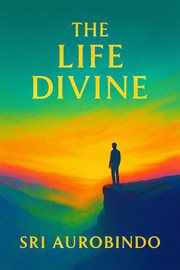 The Life Divine Book I and II cover image