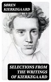 Selections from the Writings of Kierkegaard cover image