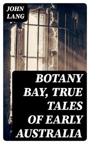 Botany Bay, True Tales of Early Australia cover image