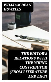 The Editor's Relations With the Young Contributor (from Literature and Life) cover image
