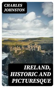 Ireland, Historic and Picturesque cover image