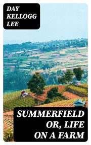 Summerfield or, Life on a Farm cover image