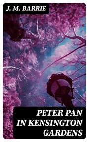 Peter Pan in Kensington Gardens cover image