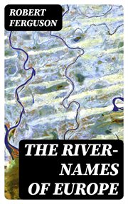 The River : Names of Europe cover image