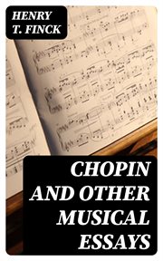 Chopin and Other Musical Essays cover image