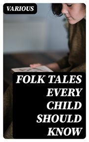 Folk Tales Every Child Should Know cover image