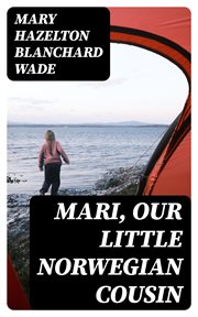 Mari, Our Little Norwegian Cousin cover image