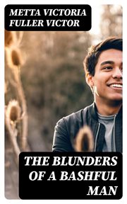 The Blunders of a Bashful Man cover image