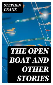 The Open Boat and Other Stories cover image