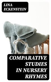 Comparative Studies in Nursery Rhymes cover image