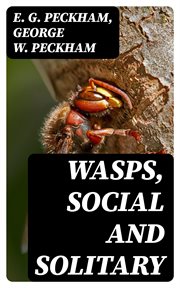 Wasps, Social and Solitary cover image