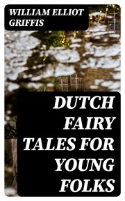 Dutch Fairy Tales for Young Folks cover image