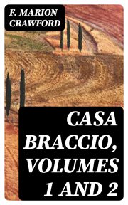 Casa Braccio, Volumes 1 and 2 cover image
