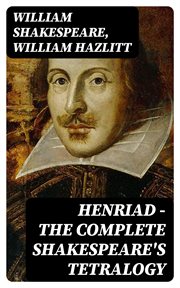 Henriad : The Complete Shakespeare's Tetralogy cover image