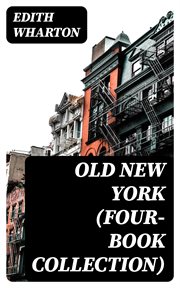 Old New York (Four : Book Collection) cover image